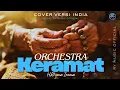 KERAMAT - H.RHOMA IRAMA (COVER VERSI INDIA ORCHESTRA)