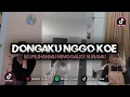 Download Lagu DJ JAWA DONGAKU NGGO KOE || Iki pilihanku ninggalke sliramu VIRAL TIKTOK TERBARU 🔥