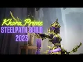 Warframe Khora Prime Stat Stick Build VS Steelpath 2023