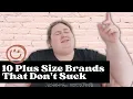 10 Plus Size Brands That Are Better Than Torrid