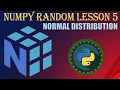 NumPy RANDOM LESSON 5 NORMAL DISTRIBUTION