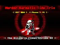 Lagu Murder Karmatic Time Trio Phase 1.25 The Killer's Final Strike V2 Animation