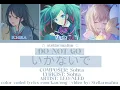 Download Lagu [ FULL VER ] Ikanaide / do not go / いかないで / color coded lyrics | LEO/NEED | ROM/KAN/ENG
