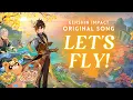 Download Lagu Let's Fly! Stories Because of You [MV] || Genshin Impact Original Song by Reinaeiry