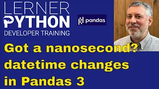 Microseconds vs nanoseconds datetime64 changes in Pandas 3