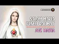 Ave Maria - Salam Maria Penuh Rahmat (lirik) Bulan Rosario - Bulan Maria - Maria Diangkat Ke Surga