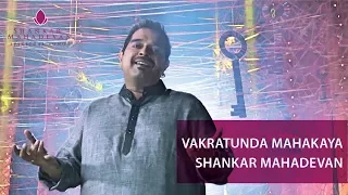Vakratunda Mahakaya - Shankar Mahadevan - BhaktiSagar Devotional