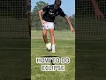 Eclipse Football Skill Tutorial