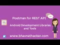 Postman for REST API Android Development Libraries and Tools Tutorial