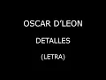 Oscar D'Leon - Detalles (Letra/Lyrics)