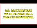 GIS my id pk field on a table in PostgreSQL
