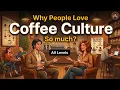 Talking About Coffee Culture English Conversation Shadowing Practice B1 C1