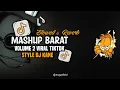 Download Lagu ‎DJ MASHUP BARAT VOL 2 STYLE DJ KANE - GARFIELD