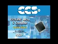 CCS C Compiler Quick Start Tutorial