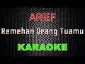 Download Lagu Arief - Remehan Orang Tuamu [Karaoke] | LMusical