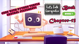Chapter-13 ll Code with Python Turtle Control Statements ll Book-7 II Dihital India