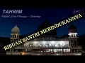 Download Lagu 🔴 TAHRIM DI MIFTAHUL HUDA Manonjaya - Tasikmalaya