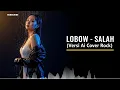 Download Lagu LOBOW - SALAH (Versi Ai Cover Rock) | Lagu Pop Indonesia 2000-an
