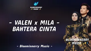 valen da7 ft mila da7 bahtera cinta lirik lagu bahtera cinta versi mila da7 ft valen da7