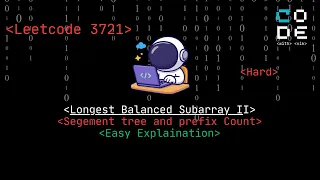 leetcode 3721 Longest Balanced Subarray II Hard Segment tree Prefix Count Begineer Friendly