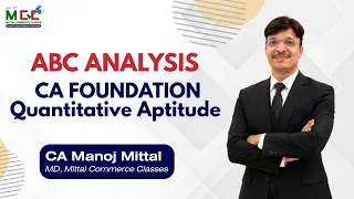 CA Foundation Quantitative Aptitude | ABC Analysis for Sept 2026 Onwards exams