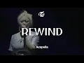 Lagu TWICE 「REWIND」 Acapella