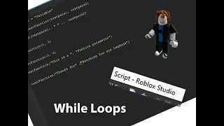 Roblox Studio While Loops Roblox Scripting Beginner Series Ep 9