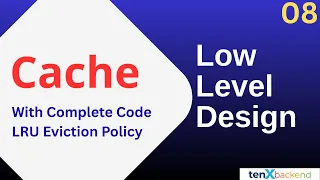 Cache low level design with complete code LRU Cache machine code LLD Preparation playlist