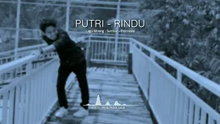 Download Putri - Rindu (Lagu Minang, Sumbar - Indonesia) MP3