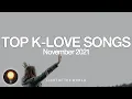 Top K-LOVE Songs November 2021 Light of the World