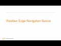 Westlaw Edge Navigation Basics