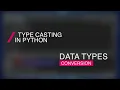 Python In Kannada - What is Type Casting Data Types Conversion