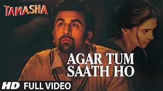 agar tum saath ho full 4k song tamasha ranbir kapoor deepika padukone