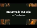Download Lagu Mulanya biasa saja Pance Pondaag (ORIGINAL)
