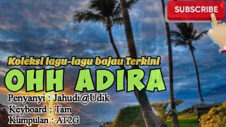 Download LAGU BAJAU OH ADIRA JAHUDI FT TAM - AT2G OFFICIAL #at2gofficial MP3