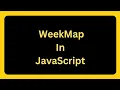WeakMap - Javascript