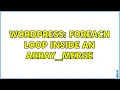 Wordpress Foreach loop inside an array - merge