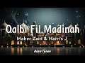 Lagu Maher Zain \u0026 Harris J - Qalbi Fil Madinah Lyrics