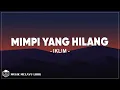 Download Lagu Iklim - Mimpi Yang Hilang (Lirik Lagu)