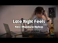 Late Night Feels Vol. 1 | Neo-Mandarin Hiphop | Gummy B, 蛋堡, 國蛋, 陳嫻靜, 袁語笙, wannasleep, 高爾宣 OSN