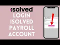 How To Login iSolved Payroll 2024 iSolved Employee Login Full Tutorial