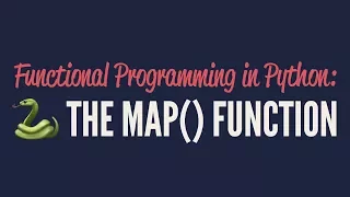 Functional Programming in Python The map Function