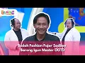 Lagu [FULL] Bedah Fashion Fajar Sadboy Bareng Igun Master OOTD - BROWNIS (23/1/26)