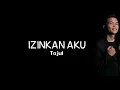 Download Lagu Tajul - Izinkan Aku (Lyric)