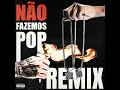 NÃO FAZEMOS POP (REMIX) (feat. Supernova Ent) - Niink, Bvga Beatz, Kaik & Lazza