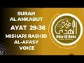 Download Lagu Surah Al Ankabut Ayat 29-36 by Shiekh Mishari Rashid Al-Afasy voice per page 15 liness