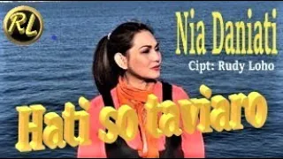 Download LAGU MANADO NIA DANIATI - HATI SO TAVIARO - CIPTAAN RUDY LOHO MP3