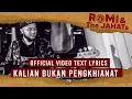 Download Lagu ROMI \u0026 The JAHATs -  Kalian Bukan Pengkhianat (OFFICIAL VIDEO LIRIK)