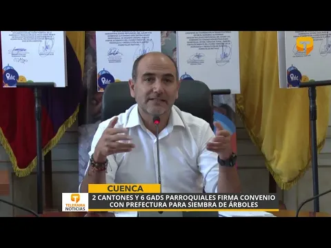 2 cantones y 6 GADs parroquiales firma convenio con prefectura para siembra de árboles