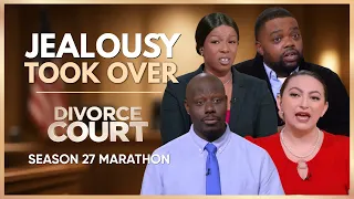 Possessive Partners Who Went Too Far | Divorce Court S27 Marathon
